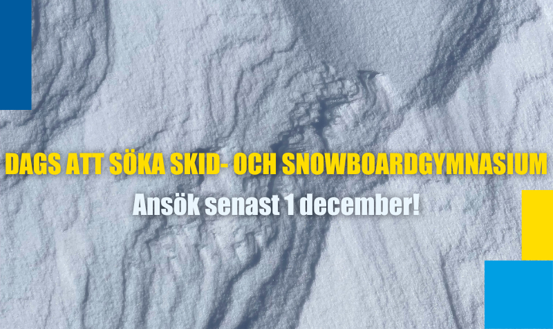 Dags att söka skid- och snowboardgymnasium. 